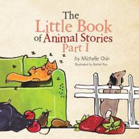 The Little Book of Animal Stories: Part I 1482865718 Book Cover