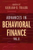 Advances in Behavioral Finance, Volume II (The Roundtable Series in Behavioral Economics) 0691121753 Book Cover