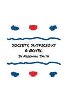Society, Suspicious 1639886699 Book Cover