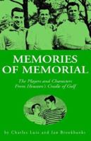 Memories of Memorial 1413434835 Book Cover