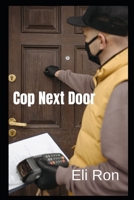 Cop Next Door B0BFTY48P6 Book Cover