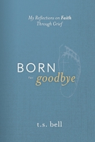 Born for Goodbye B08R4SZB38 Book Cover