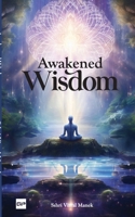 Awakened Wisdom B0FHHYC6PL Book Cover