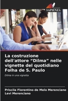 La costruzione dell'attore "Dilma" nelle vignette del quotidiano Folha de S. Paulo (Italian Edition) 6202733233 Book Cover