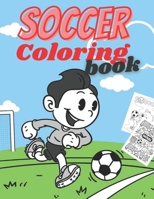 Soccer Coloring Book: Soccer Players Coloring Book Coloring Pages for Girls and Boys (Toddlers Preschoolers & Kindergarten) with Cute Simple Designs B08QLQHHJK Book Cover