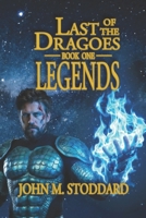 Last of the Dragoes: Legends B0DS2437FZ Book Cover