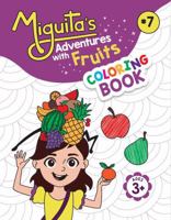 Miguita's Adventures with Fruits: COLORING BOOK B0DZXTCK7B Book Cover