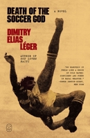 Death of the Soccer God: A Novel 1250492459 Book Cover
