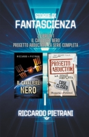 Storie di fantascienza - 2 libri in 1: Il Cavaliere Nero + Progetto Abduction - la serie completa B0BCXSXX7Z Book Cover
