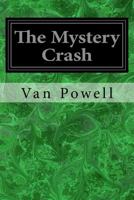 The Mystery Crash 1718637349 Book Cover