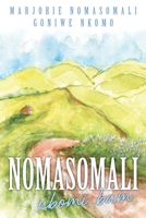 Nomasomali: Ubomi bam 1928341853 Book Cover