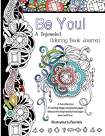 Be You! A Bejeweled Coloring Book Journal 1533375836 Book Cover