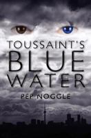 Toussaint's Blue Water 1453729712 Book Cover