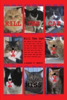 Kill The Cat 0557579171 Book Cover