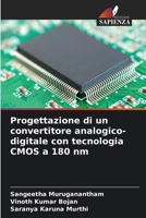 Progettazione di un convertitore analogico-digitale con tecnologia CMOS a 180 nm (Italian Edition) 6207976517 Book Cover