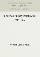 Thomas Henry Burrowes, 1805-1871 1512804916 Book Cover