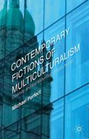 Contemporary Fictions of Multiculturalism: Diversity and the Millennial London Novel 1349455431 Book Cover