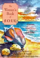 The Woman's Book of Soul: Meditations for Courage, Confidence, and Spirit 157324502X Book Cover