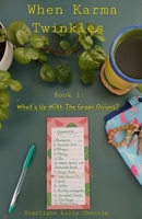What's Up With The Green Onions?: "I. DON'T. KNOW - WHAT'S UP WITH THE GREEN ONIONS?" B0FSLTBM6V Book Cover