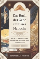 Das Buch des Geheimnisses Henochs: DIE ALTE WEISHEIT DES SIEBENTEN PATRIARCHEN ERSCHLIEßEN (German Edition) B0DQTVSNB5 Book Cover
