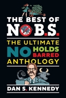 The Best of No B.S.: The Ultimate No Holds Barred Anthology 1642011452 Book Cover