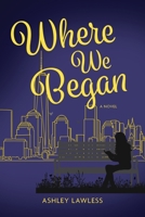Where We Began 1960146408 Book Cover