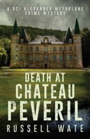 Death at Chateau Peveril 1803781653 Book Cover