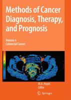 Methods of Cancer Diagnosis, Therapy, and Prognosis, Volume 4: Colorectal Cancer 1402095449 Book Cover
