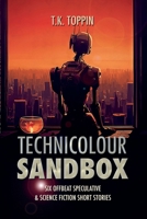 Technicolour Sandbox B0CLNRQ3Z2 Book Cover