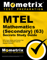 MTEL Mathematics (Secondary) (63) Secrets Study Guide: MTEL Exam Review and Practice Test for the Massachusetts Tests for Educator Licensure 1516714172 Book Cover