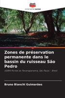 Zones de préservation permanente dans le bassin du ruisseau São Pedro: UGRHI Pontal do Paranapanema, São Paulo - Brésil (French Edition) 6208719011 Book Cover