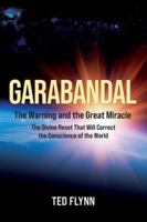 Garabandal -- the Warning and the Great Miracle 0966805682 Book Cover