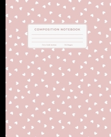 Composition Notebook: Pretty Pastel Pink And White Hearts, 7.5" x 9.25", Wide Ruled, 110 Pages 1661771998 Book Cover