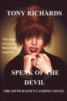 Speak of the Devil: The Fifth Raine's Landing Novel 1535117869 Book Cover