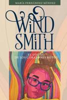 Wind Smith: El Oto�o de Los Corazones Rotos 1092761918 Book Cover