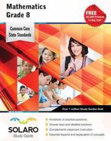 Common Core Mathematics Grade 8: SOLARO Study Guide 1770443924 Book Cover