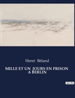 Mille Et Un Jours En Prison a Berlin (French Edition) B0CSXT23JK Book Cover