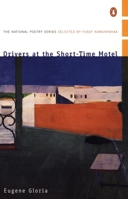 Drivers at the Short-Time Motel (National Poetry Series) 0140589252 Book Cover