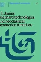 Shephard Technologies and Neoclassical Production Functions 9020707272 Book Cover