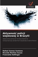 Aktywnosc policji wojskowej w Brazylii (Polish Edition) 6208379725 Book Cover