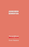 Annehmen / Nicht-Bewerten (German Edition) 3696351253 Book Cover