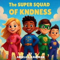 The Super Squad of Kindness B0FH4XP42B Book Cover