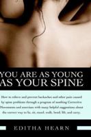 You are as Young as Your Spine 1933480106 Book Cover
