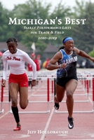 Michigan's Best: Yearly Performance Lists for High School Track & Field 2010-2019 B08CPCD95S Book Cover