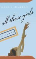 ALL THESE GIRLS 0786867426 Book Cover