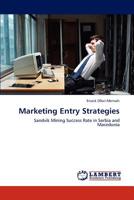 Marketing Entry Strategies: Sandvik Mining Success Rate in Serbia and Macedonia 365924001X Book Cover