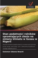 Stan podatnosci rolników uprawiajacych zboza na zmiany klimatu w Gusau w Nigerii (Polish Edition) 6208632285 Book Cover