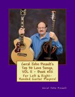 Geral John Pinault's Top 30 Love Songs, Vol II - Book #22: For Left & Right-Handed Guitar Players! 1986696987 Book Cover