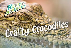 Crafty Crocodiles 1508193649 Book Cover