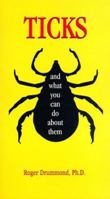 Ticks: And What You Can Do About Them 0899972225 Book Cover